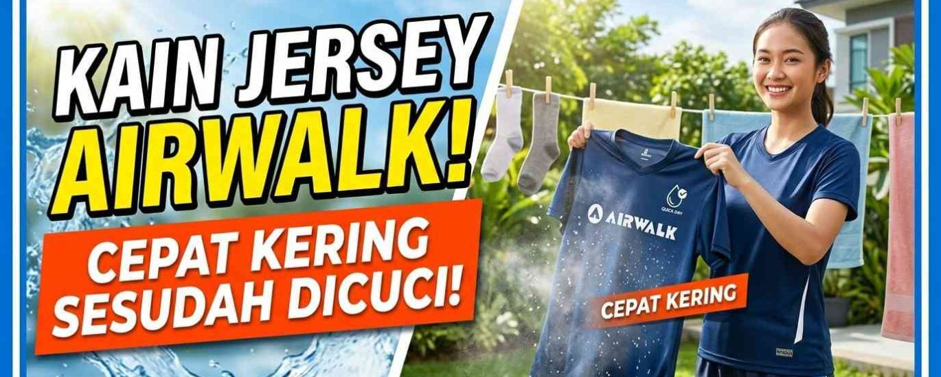 kain jersey airwalk cepat kering setelah dicuci